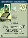 Inside Windows Nt Server 4: Administrators Resource Edition Inside Windows Nt Server 4: Administrators Resource Edition