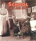 School Then and Now