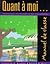 Quant à moi...: Témoignages des Français et des francophones