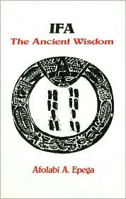 IFA: The Ancient Wisdom