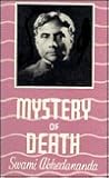 Mystery of Death: A Study in the Philosophy and Religion of the Katha Upanishad