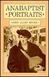 Anabaptist Portraits (Paperback)