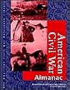 American Civil War Reference Library: Almanac American Civil War Reference Library: Almanac