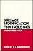Surface Modification Technologies: An Engineer's Guide