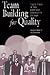 Team Building for Quality: Transitions in the American Community College (Item #1376)