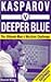Kasparov v Deeper Blue by Daniel J. King