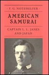 American Samurai: Captain L.L. Janes and Japan (Princeton Legacy Library)