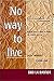 No Way to Live: Poor Women ...