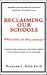 Reclaiming Our Schools by Richard L. King