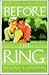Before the Ring: Questions Worth Asking, Revised edition