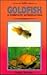 Goldfish: A Complete Introduction
