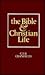 The Bible and Christian Life by C.E.B. Cranfield