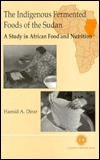 The Indigenous Fermented Food of the Sudan: A Study of African Food and Nutrition (Hardcover)