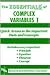 The Essentials of Complex Variables I: Quick Access to the Important Facts and Concepts
