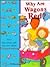 Why Are Wagons Red? (Time-Life Library of First Questions and Answers About Transportation)