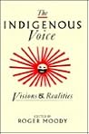 The Indigenous Voice: Visions and Realities