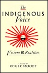 The Indigenous Voice: Visions and Realities (Paperback)