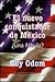 El nuevo conquistador de Mexico by Guy R. Odom