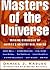 Masters of the Universe: Winning Strategies Of America's Greatest Deal Makers