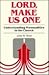 Lord, Make Us One: Understa...