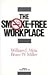 The Smoke-Free Workplace