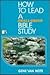 How to Lead a Small-Group Bible Study by Gene Van Note