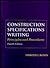 Construction Specifications Writing: Principles and Procedures
