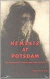 Nemesis at Potsdam: The Anglo-Americans and the Expulsion of the Germans (Paperback)
