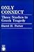 Only Connect: Three Studies in Greek Tragedy