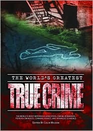 WORLD S GREATEST TRUE CRIME (Hardcover)