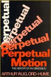 Perpetual Motion: The History of an Obsession (Paperback)