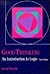 Good Thinking: An Introduction to Logic