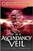 The Ascendancy Veil (Braided Path, #3)