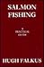 Salmon Fishing by Hugh Falkus