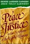 Peace and Justice in the Scriptures of the World Religions: Reflections on Non-Christian Scriptures