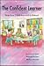 The Confident Learner by Marjorie R. Simic