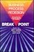 Breakpoint: Business Process Redesign