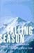 The Falling Season: Inside ...