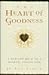 The Heart of Goodness by Jo Ann Larsen