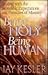 Being Holy Being Human: Dea...