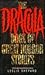 The Dracula Book of Great Horror Stories by Leslie Shepard
