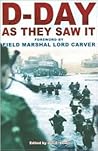 D-Day: As They Saw It