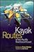 Kayak Routes of the Pacific Northwest Coast