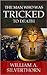 The Man Who Was Tricked To Death