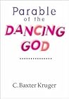 Parable of the Dancing God (IVP Booklets) Parable of the Dancing God (IVP Booklets)