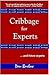 Cribbage for Experts (and Future Experts
