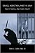 Drugs, Addiction, and the Law: Policy, Politics, and Public Health