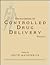 Encyclopedia of Controlled Drug Delivery, 2 Volume Set by Edith Mathiowitz