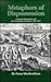 Metaphors of Dispossession: American Beginnings and the Translation of Empire, 1492-1637