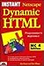 Instant Netscape Dynamic Html: Nc4 Edition